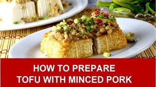 Tofu with minced pork  How to prepare in 4 simple steps With proven tips [upl. by Orianna]