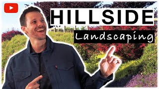 HOW TO Landscape Design HILLSIDE with NO RETAINING WALLS [upl. by Rimidalb]