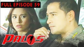 Full Episode 59  Palos [upl. by Akinna]