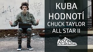 Kuba hodnotí Converse Chuck Taylor All Star II [upl. by Dorahs]