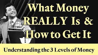 Understanding the 3 Levels of Money What Money REALLY Is and How to Get It LOA [upl. by Vatsug]