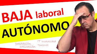 💥😨 Baja Laboral AUTÓNOMOS  Incapacidad Temporal  contingencias comunes y profesionales💊🧰 [upl. by Katherine]