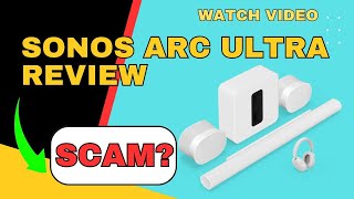 Sonos Arc Ultra Review Legit Or Scam [upl. by Lukin]