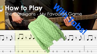 The Cardigans  My Favourite Game Bass Tutorial with Tabs [upl. by Freiman]