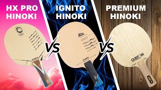 Xiom Hayabusa HX Pro VS Ignito VS Custom Table Tennis Premium Hinoki Blades [upl. by Frazer]