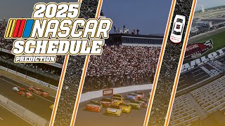 Predicting the 2025 NASCAR Schedule [upl. by Llednil]