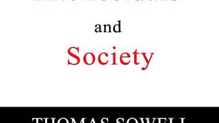 Intellectuals and Society by Thomas Sowell Full Audiobook [upl. by Gristede]