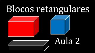 Volume e capacidade de blocos retangulares  Aula 2 [upl. by Lambard]