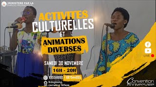 ACTIVITES CULTURELE amp ANIMATIONS DIVERSES  10e CONVENTION ANNIVERSAIRE 2024 [upl. by Blynn]