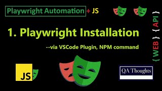 Playwright Installation  Playwright with JavaScript  QA Thoughts [upl. by Ydnelg659]