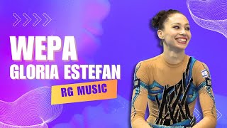 Gloria Estefan  WEPA Irina Risenzon  MÚSICA para GIMNASIA RÍTMICA Rhythmic Gymnastics Music [upl. by Heymann]