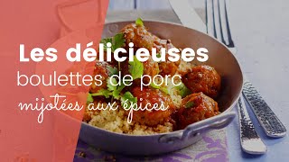 La délicieuse recette des boulettes de porc mijotées aux épices [upl. by Ailegave]