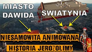 NIESAMOWITA HISTORIA JEROZOLIMY NA PRZESTRZENI LAT Część Pierwsza [upl. by Aiello]