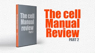 Review of the Cell Manual Part 2  060524 [upl. by Yulma215]