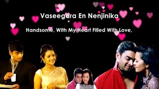 Vaseegara Song Minnalae Lyrical Video with English Meaning [upl. by Coit940]