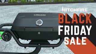 HitchFire Black Friday Sale is Live 25 OFF on Hitch Mounted Grills Cargo Platforms amp More [upl. by Sinegold487]