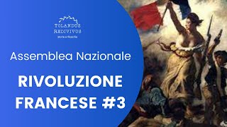 Rivoluzione francese 3  Assemblea nazionale [upl. by Anyek]