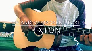 Me and my broken heart  Rixton  Fingerstyle guitar cover [upl. by Bronnie603]