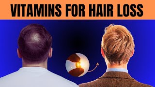 POWERFUL Vitamins That Prevent Hair Loss Vitamins For Hair [upl. by Venezia]