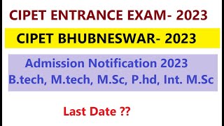 CIPET JEE 2023  CIEPT Bhubneswar admission 2023  UG courses by CIPET Bhubneswar  Btech Mtech Phd [upl. by Saixela]