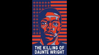 The Killing of Daunte Wright spokenword history brokenheart [upl. by Akerdnuhs]