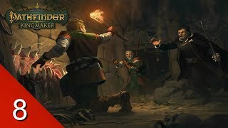 An Uneasy Alliance  Pathfinder Kingmaker  Varnholds Lot  Lets Play  8 [upl. by Jennica335]