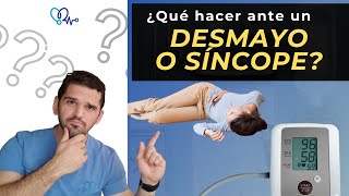 ¿DESMAYOS O DESVANECIMIENTO 😴 ¿He tenido un SÍNCOPE ⚠ Que debería hacer te explico TODO acá 😲✅ [upl. by Etnoled131]