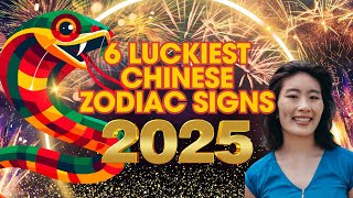 6 Luckiest Chinese Zodiac Signs In 2025  Ziggy Natural [upl. by Enimasaj331]