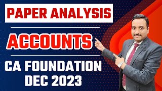 Accounts Dec 2023 Paper Analysis  Accounts Full Paper Review CA Foundation Dec 23  Live Discussion [upl. by Tuhn829]