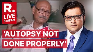 SSR Case Person Who Conducted Sushant Singh Rajputs Autopsy Speaks To Arnab [upl. by Richma907]