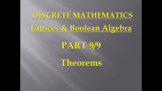 Lattices amp Boolean Algebra  Discrete Mathematics  Unit 5 – Part 9 – Theorems [upl. by Cristian]