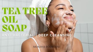 The Benefits of Tea Tree Oil Soap A Guide to Natural Healing skincare bodysoap [upl. by Suiramed]