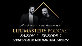 Cest quoi le Life Mastery Universe  S104  Life Mastery Podcast [upl. by Sorkin]