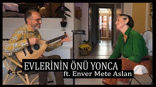 Dilek Türkan amp Enver Mete Aslan  Evlerinin Önü Yonca AkustikEv [upl. by Carilyn]