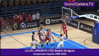 LUCAS LANGARITA 05 192m Casademont Zaragoza Cpto España Junior 2023 BasketCanteraTV [upl. by Ninon]