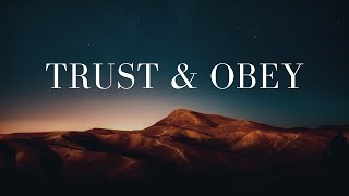 Trust and Obey  Hymn Sing Along with Piano Music amp Lyrics  Inspirational Worship Video [upl. by Loree]