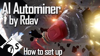 Space Engineers Tutorial How to build an automated mining ship using Rdavs AI Autominer [upl. by Ralyat740]