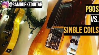 P90 vs Single Coil Pickups [upl. by Anaiq]