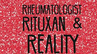 Rheumatologist Rituxan amp Reality  My Journey with Wegener’s Granulomatosis [upl. by Enovahs557]