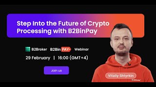 Streamlining Crypto Next Generation Platform for Business  B2Broker Webinar [upl. by Ydnak]