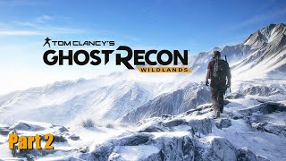 Tom Clancys Ghost Recon Wildlands  PlayThrough  Part 2 [upl. by Sorcha202]