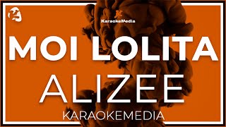 KARAOKE Moi Lolita  Alizee [upl. by Shushan]