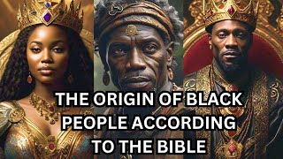 THE ORIGIN OF BLACK PEOPLE ACCORDING TO THE BIBLE  Bible Mysteries Explained [upl. by Amle817]