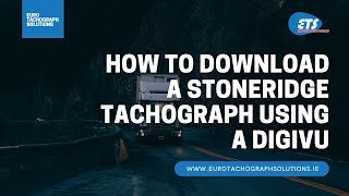 How To Download A Stoneridge SE5000 Tachograph Using A DigiVU [upl. by Carlynne158]