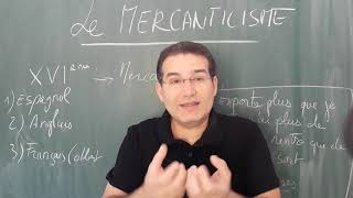 Léco par le prof Le mercantilisme Cest quoi et pourquoi cest actuel [upl. by Ahsurej]