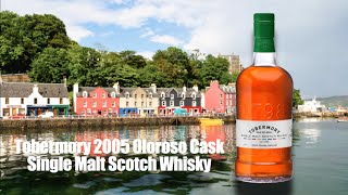 Tobermory 2005 Oloroso Cask Single Malt Scotch Whisky [upl. by Punak]