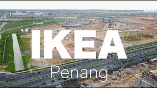 The IKEA Penang  Progress as 07122017 [upl. by Giulio]