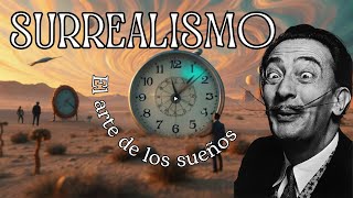 🎨Surrealismo El Movimiento que Cambió el Arte [upl. by Nner]