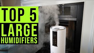 Top 5 Large Humidifiers Tested [upl. by Ennayar]