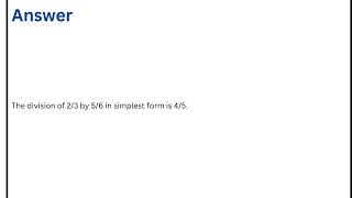 What is 23 divided by 56 in simplest form [upl. by Feldt]